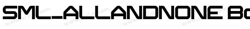 SML_ALLANDNONE Bold字体转换